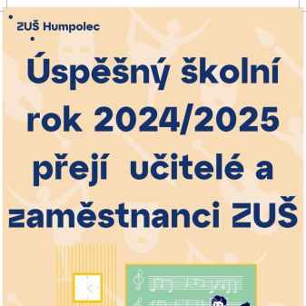 Úspěšný školní rok 20242025 přejí všichni učitelé ZUŠ