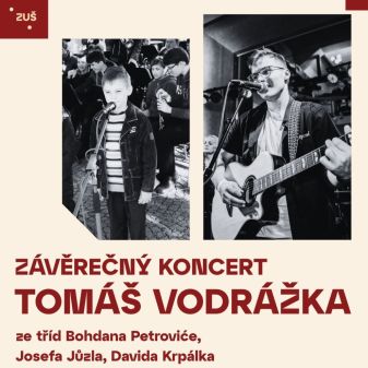Závěrečný koncert Tomáše Vodrážky