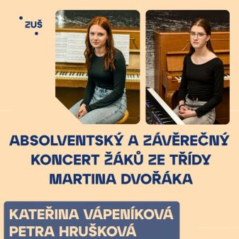 Absolventský koncert Kateřiny Vápeníkové a Petry Hruškové
