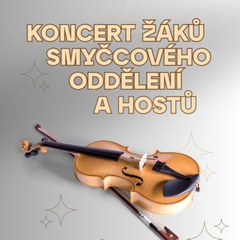 Koncert žáků smyčcového oddělení a hostů